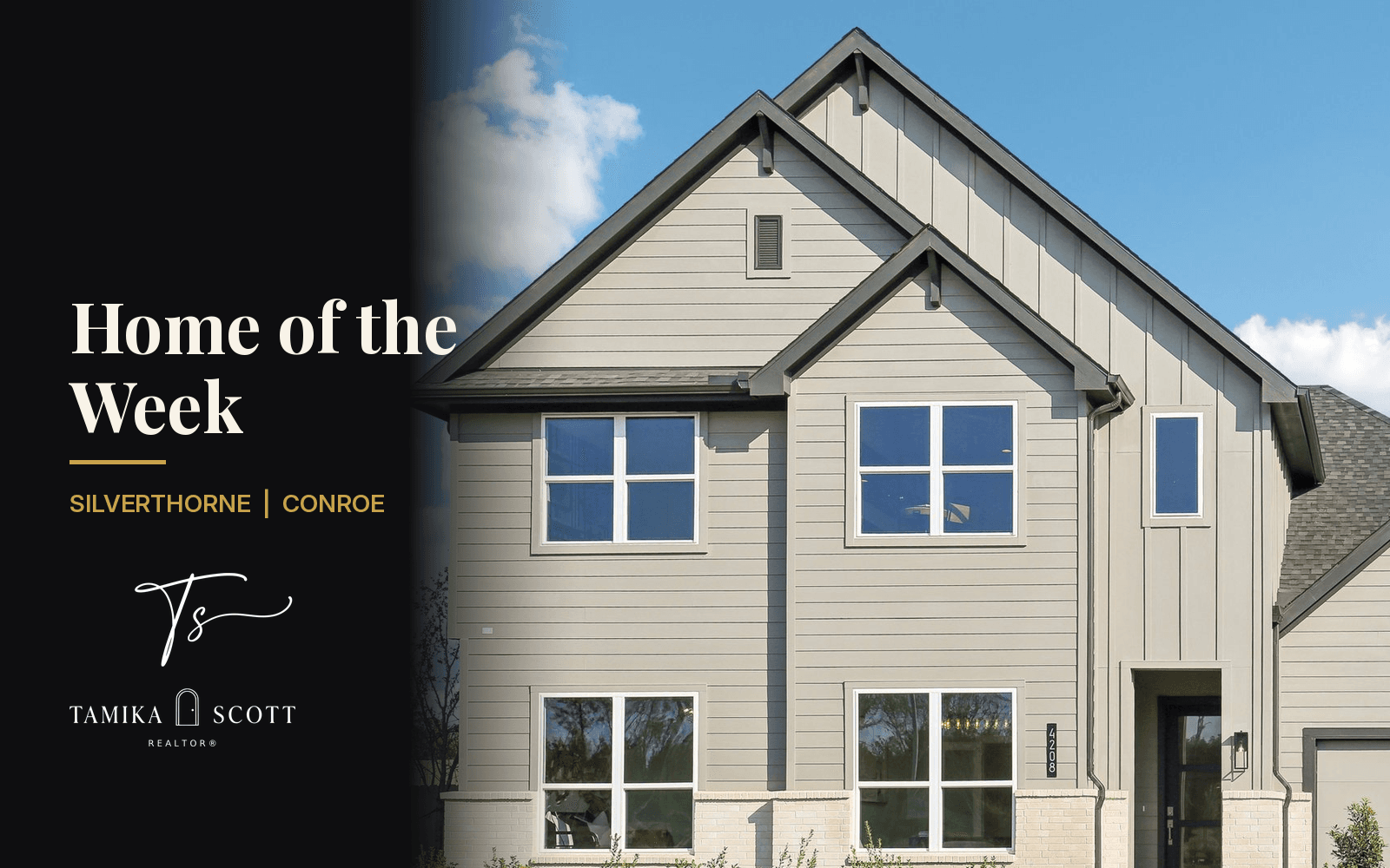 Home of the Week, Silverthorne | Conroe, with the Tamika Scott REALTOR logo beside a new D.R. Horton home exterior.